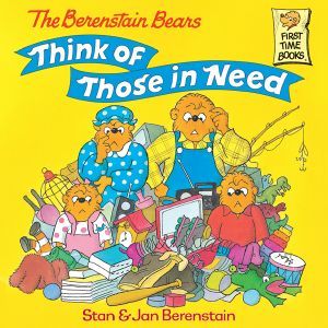 [The Berenstain Bears 01] • The Berenstain Bears Think of Those in Need